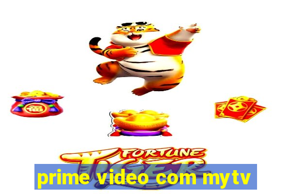 prime video com mytv